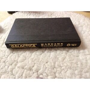 Battlestar Galactica Warhawk – no dust jacket - Signed by Christopher Golden